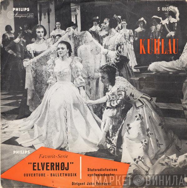 / Daniel Friedrich Rudolph Kuhlau , Statsradiofoniens Symfoniorkester  John Frandsen  - Elverhøj: Ouverture - Balletmusik