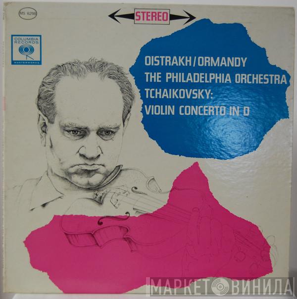 / David Oistrach , Eugene Ormandy , The Philadelphia Orchestra  Pyotr Ilyich Tchaikovsky  - Violin Concerto In D