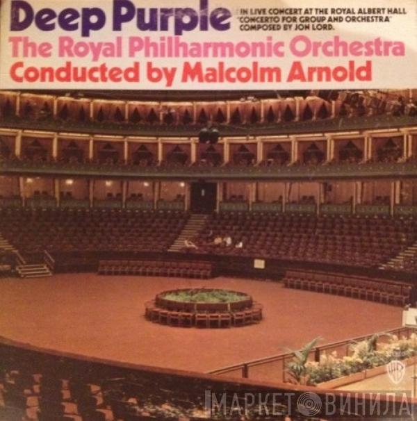 / Deep Purple Conducted By The Royal Philharmonic Orchestra  Malcolm Arnold  - Concerto For Group And Orchestra