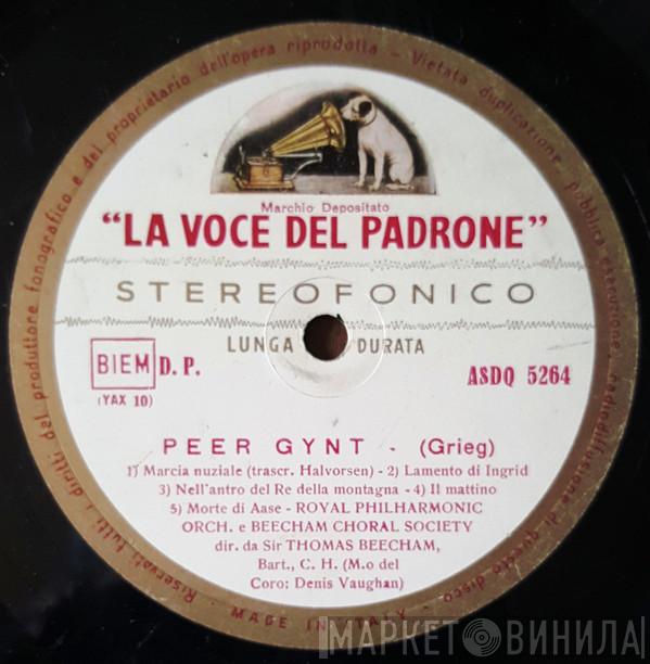 / Edvard Grieg , Ilse Hollweg E The Royal Philharmonic Orchestra Dir. Da The Beecham Choral Society  Sir Thomas Beecham  - Peer Gynt