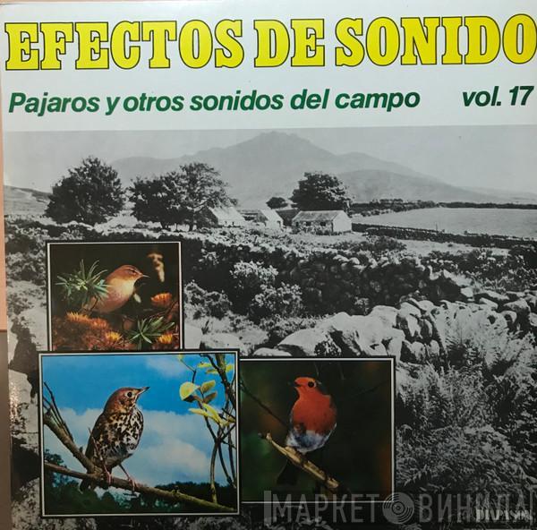  - Efectos de Sonido Vol. 17 // Pajaros y Otros Sonidos Del Campo