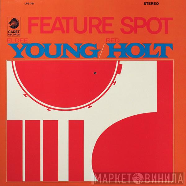 / Eldee Young  Red Holt  - Feature Spot
