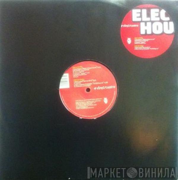  - Electrohouse Vinyl/Cuatro
