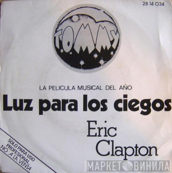 / Eric Clapton  Tina Turner  - Luz Para Los Ciegos