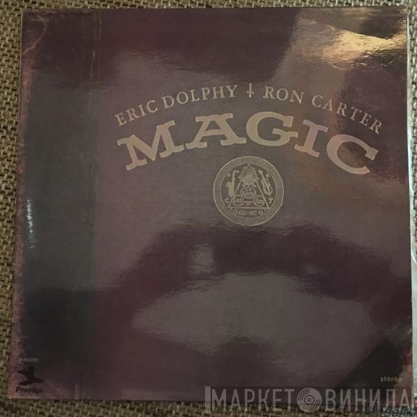 / Eric Dolphy  Ron Carter  - Magic