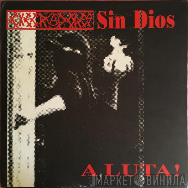 / Execradores  Sin Dios  - A Luta!