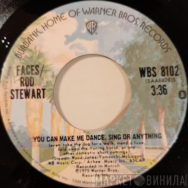 / Faces   Rod Stewart  - You Can Make Me Dance, Sing Or Anything