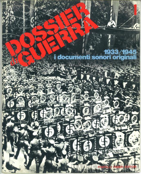  - Fascismo, Anno Decimo / Roosevelt Presidente / Il Nazismo Al Potere