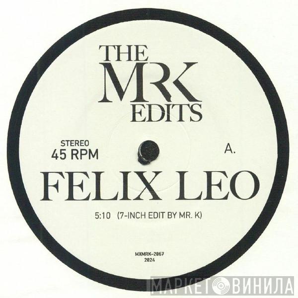  - Felix Leo / In Love (Mr K Edits)