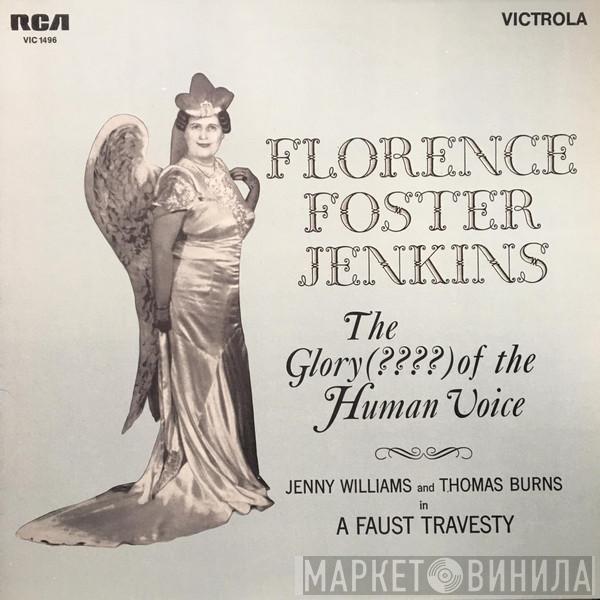 / Florence Foster Jenkins And Jenny Williams  Thomas Burns  - The Glory (????) Of The Human Voice