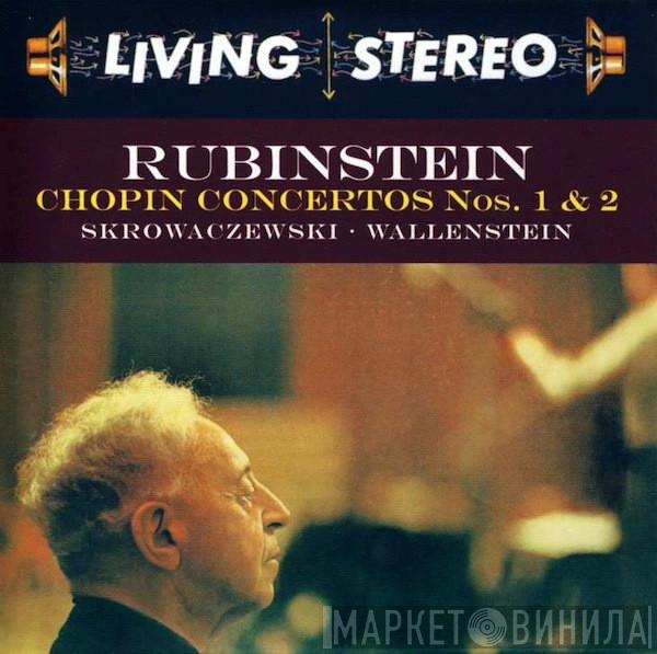/ Frédéric Chopin , Arthur Rubinstein , Stanislaw Skrowaczewski  Alfred Wallenstein  - Chopin Concertos Nos. 1 & 2