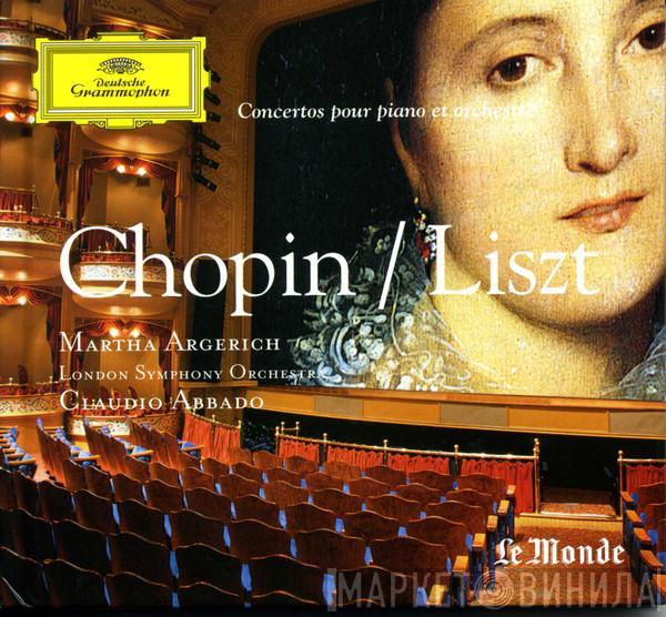 / Frédéric Chopin - Franz Liszt · Martha Argerich · Claudio Abbado  The London Symphony Orchestra  - Concertos Pour Piano Et Orchestre