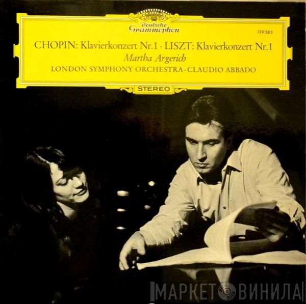 / Frédéric Chopin - Franz Liszt · Martha Argerich · The London Symphony Orchestra  Claudio Abbado  - Chopin: Klavierkonzert Nr. 1 · Liszt: Klavierkonzert Nr. 1