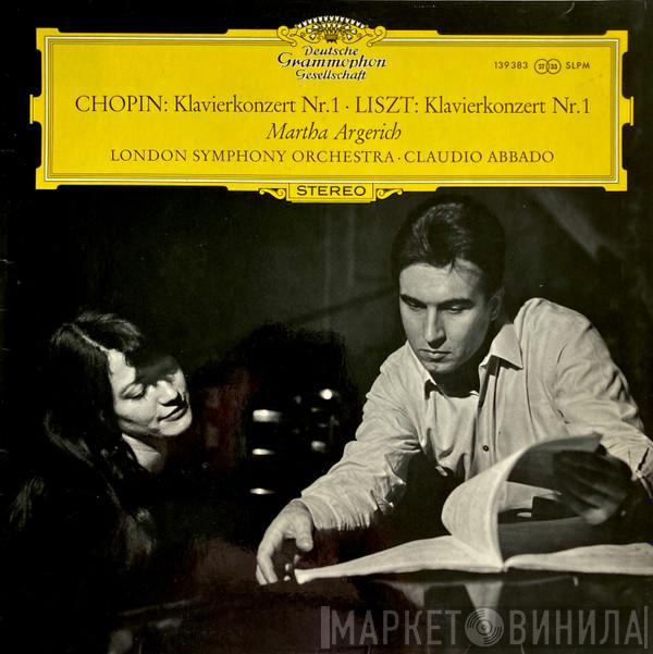 / Frédéric Chopin - Franz Liszt · Martha Argerich · The London Symphony Orchestra  Claudio Abbado  - Chopin: Klavierkonzert Nr. 1 · Liszt: Klavierkonzert Nr. 1