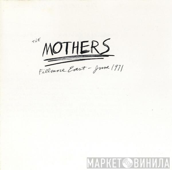 / Frank Zappa  The Mothers  - Fillmore East - June 1971