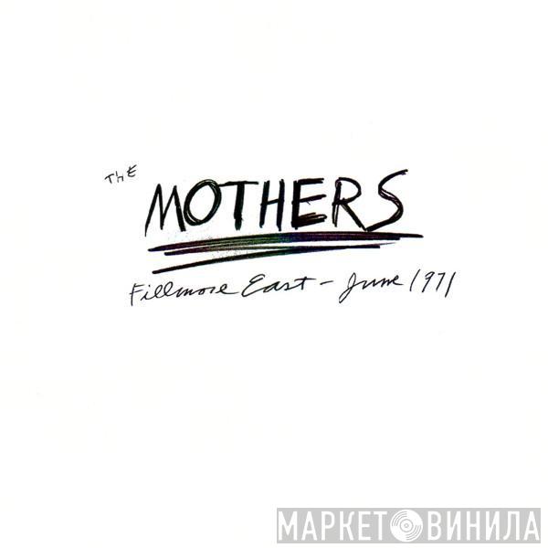 / Frank Zappa  The Mothers  - Fillmore East - June 1971