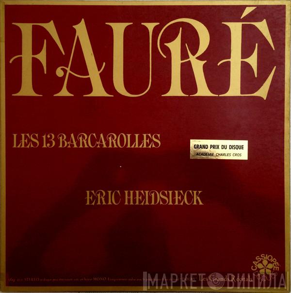 / Gabriel Fauré  Eric Heidsieck  - Les 13 Barcarolles