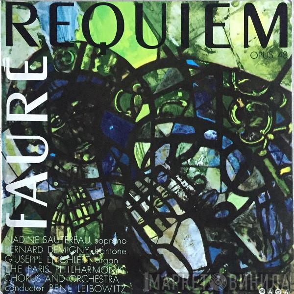 / Gabriel Fauré , Nadine Sautereau , Bernard Demigny Conducted By Orchestre Philharmonique De Paris   René Leibowitz  - Requiem