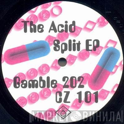 / Gamble 202  CZ 101  - The Acid Split EP