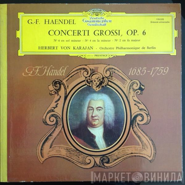 / Georg Friedrich Händel , Herbert von Karajan  Berliner Philharmoniker  - Concerti Grossi, Op. 6