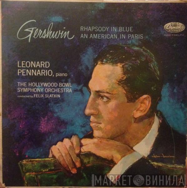 / George Gershwin Conducted By The Hollywood Bowl Symphony Orchestra , Felix Slatkin  Leonard Pennario  - Gershwin In Paris - Rhapsody In Blue, An American In Paris