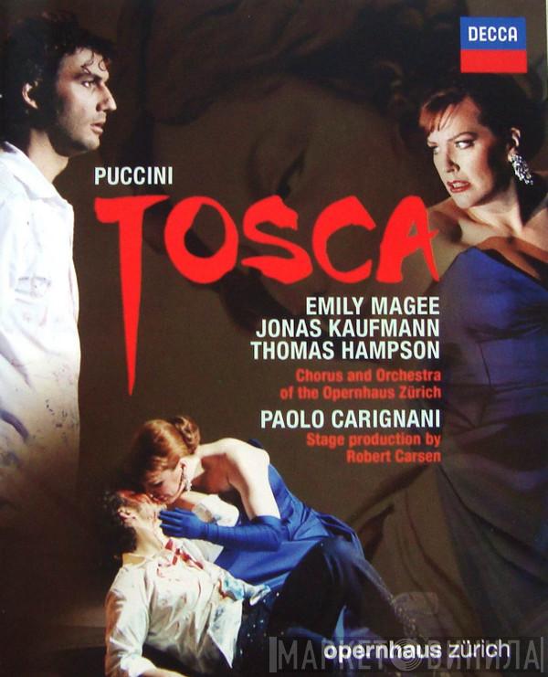 / Giacomo Puccini , Emily Magee , Jonas Kaufmann , Thomas Hampson And Chor der Oper Zürich , Orchester der Oper Zürich  Paolo Carignani  - Tosca
