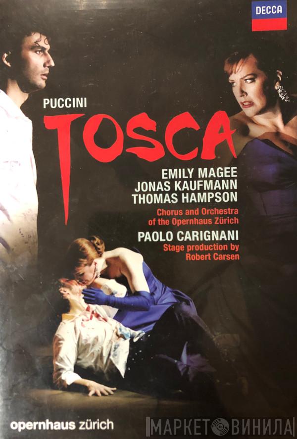 / Giacomo Puccini , Emily Magee , Jonas Kaufmann , Thomas Hampson And Chor der Oper Zürich , Orchester der Oper Zürich  Paolo Carignani  - Tosca