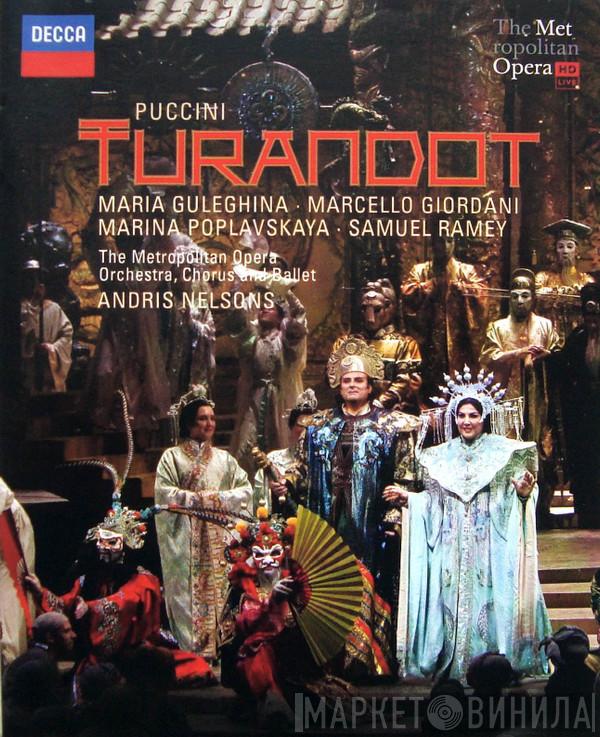 / Giacomo Puccini , Maria Guleghina , Marcello Giordani  , Marina Poplavskaya , Samuel Ramey And The Metropolitan Opera House Orchestra , Metropolitan Opera Chorus  Andris Nelsons  - Turandot