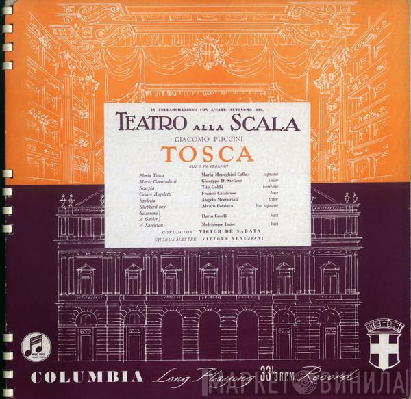 / Giacomo Puccini , Maria Meneghini-Callas , Giuseppe di Stefano , Tito Gobbi , Franco Calabrese , Angelo Mercuriali , Alvaro Cordova , Dario Caselli , Melchiorre Luise , Victor De Sabata  Vittore Veneziani  - Tosca