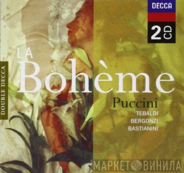 / Giacomo Puccini , Renata Tebaldi , Carlo Bergonzi  Ettore Bastianini  - La Bohème