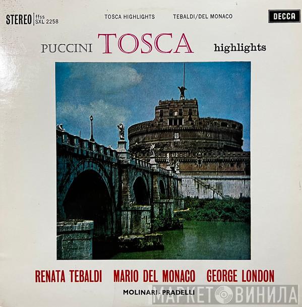 / Giacomo Puccini , Renata Tebaldi , Mario del Monaco , George London   Francesco Molinari-Pradelli  - Tosca - Highlights