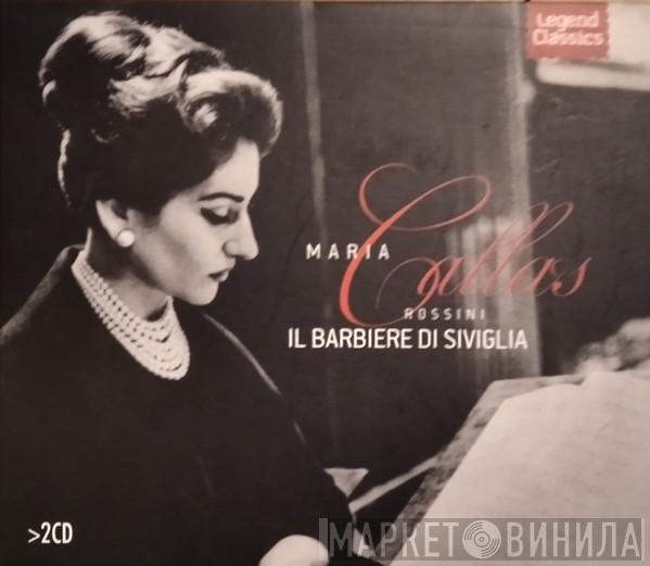 / Gioacchino Rossini , Maria Callas And Philharmonia Orchestra , Philharmonia Chorus  Alceo Galliera  - Il Barbiere Di Siviglia