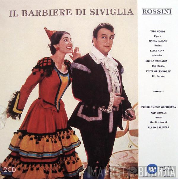 / Gioacchino Rossini , Tito Gobbi , Maria Callas , Luigi Alva , Nicola Zaccaria , Fritz Ollendorff And Philharmonia Orchestra , Philharmonia Chorus  Alceo Galliera  - Il Barbiere Di Siviglia
