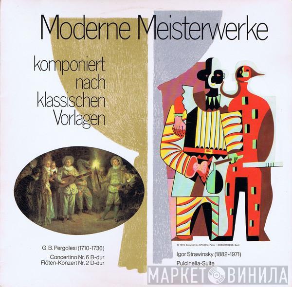 / Giovanni Battista Pergolesi  Igor Stravinsky  - Moderne Meisterwerke (Komponiert Nach Klassischen Vorlagen)