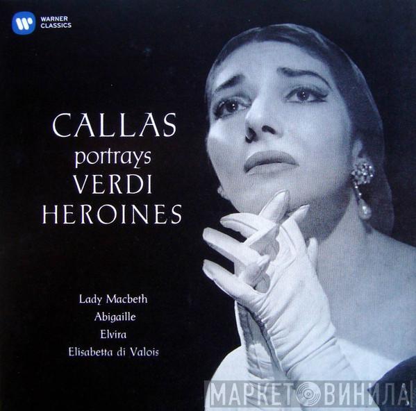/ Giuseppe Verdi  Maria Callas  - Callas Portrays Verdi Heroines: Lady Macbeth, Abigaille, Elvira, Elisabetta Di Valois