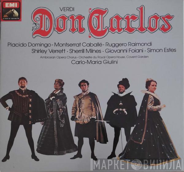 / Giuseppe Verdi , Placido Domingo , Montserrat Caballé , Ruggero Raimondi , Shirley Verrett , Sherrill Milnes , Giovanni Foiani - Simon Estes Direction Orchestra Of The Royal Opera House, Covent Garden  Carlo Maria Giulini  - Don Carlos