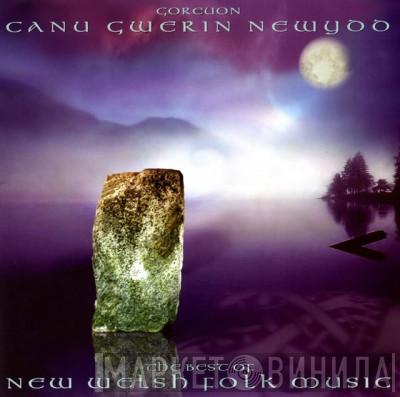  - Goreuon Canu Gwerin Newydd / The Best Of New Welsh Folk Music