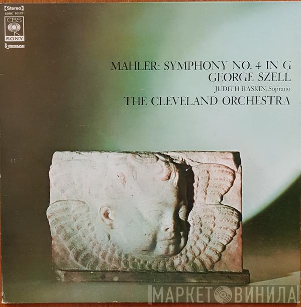 / Gustav Mahler , George Szell , Judith Raskin  The Cleveland Orchestra  - Symphony No. 4 In G