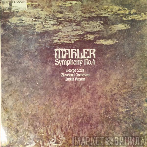/ Gustav Mahler , George Szell , Judith Raskin  The Cleveland Orchestra  - Symphony No. 4