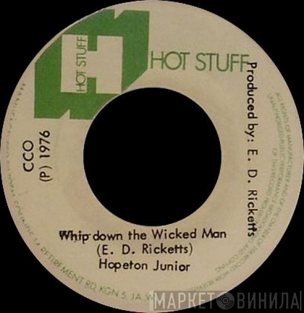 / Hopeton Junior  Stepping Stone   - Whip Down The Wicked Man