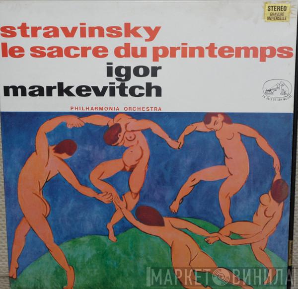 / Igor Stravinsky , Igor Markevitch  Philharmonia Orchestra  - Le Sacre Du Printemps