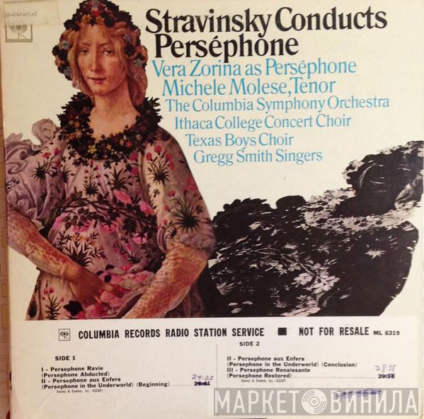 / Igor Stravinsky - Vera Zorina - Michele Molese - Columbia Symphony Orchestra - Ithaca College Concert Choir - Texas Boys' Choir  Gregg Smith Singers  - Stravinsky Conducts Perséphone