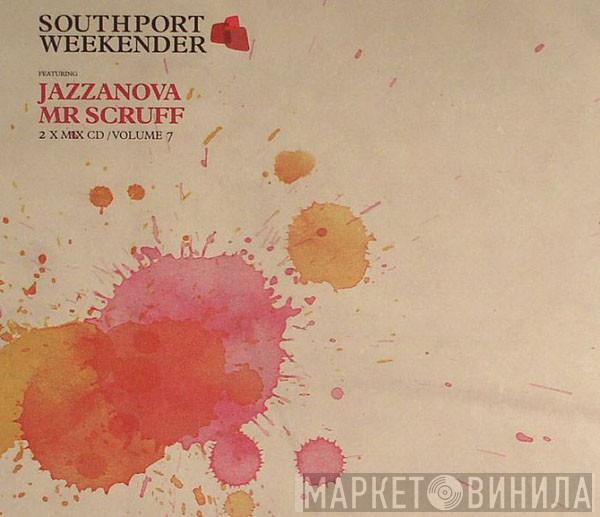 / Jazzanova  Mr. Scruff  - Southport Weekender Volume 7