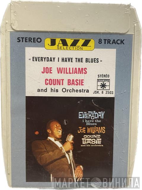 / Joe Williams  Count Basie Orchestra  - Everyday I Have The Blues