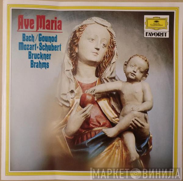 / Johann Sebastian Bach · Charles Gounod · Wolfgang Amadeus Mozart · Franz Schubert · Anton Bruckner  Johannes Brahms  - Ave Maria