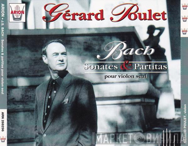 / Johann Sebastian Bach  Gérard Poulet  - Sonates et Partitas Pour Violon Seul