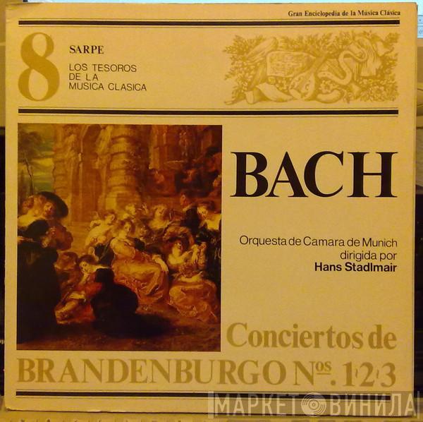 / Johann Sebastian Bach , Münchener Kammerorchester  Hans Stadlmair  - Conciertos De Brandenburgo Nº. 1, Nº. 2, Nº. 3