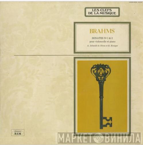/ Johannes Brahms Et Annlies Schmidt-de Neveu  Rolf Knieper  - Sonates N° 1 & 2 Pour Violoncelle Et Piano