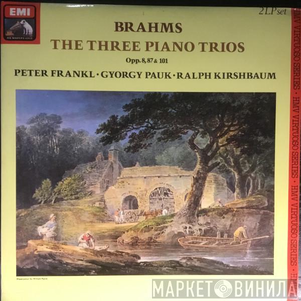 / Johannes Brahms , Peter Frankl , György Pauk  Ralph Kirshbaum  - The Three Piano Trios