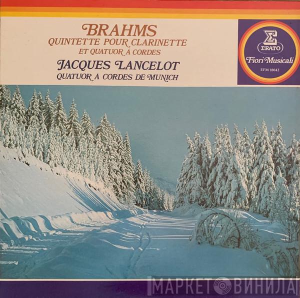 / Johannes Brahms - Robert Schumann , Jacques Lancelot , Georg Schmid , Magda Rusy  Quatuor À Cordes De Münich  - Quintette Pour Clarinette & Quatuor À Cordes